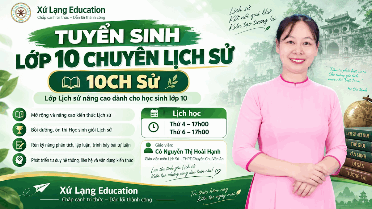 📚 TUYỂN SINH LỚP 10 CHUYÊN LỊCH SỬ - NĂM HỌC 2026 – 2027